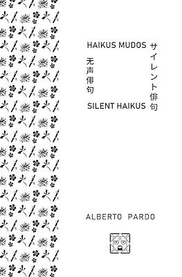 Haikus mudos/Silent haikus (Rústica 116 pp)