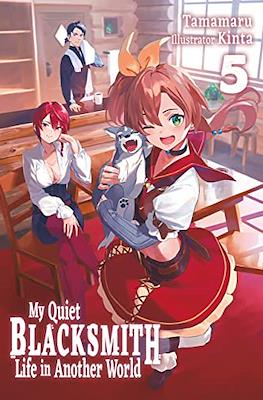 My Quiet Blacksmith Life in Another World #5