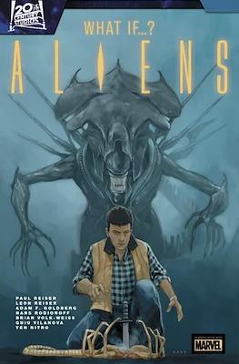 Aliens: What if?