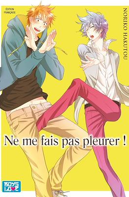 Ne me fais pas pleurer