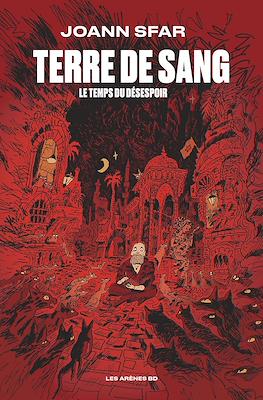 Terre de sang: Le temps du désespoir