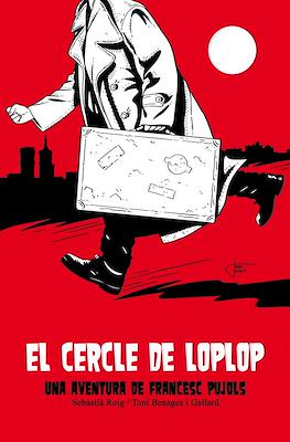 El cercle de Loplop: Una aventura de Francesc Pujols