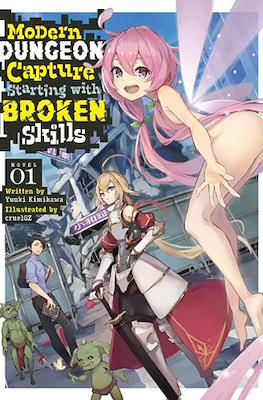 Modern Dungeon Capture Starting with Broken Skills