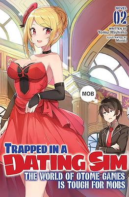 Trapped in a Dating Sim: The World of Otome Games is Tough for Mobs (Softcover) #2