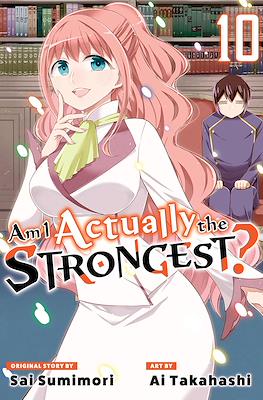 Am I Actually the Strongest? #10