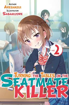 Turning the Tables on the Seatmate Killer #2
