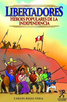 Libertadores héroes populares de la independencia
