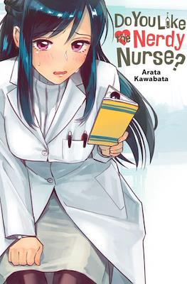 Do You Like the Nerdy Nurse?