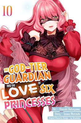 The God-Tier Guardian and the Love of Six Princesses #10