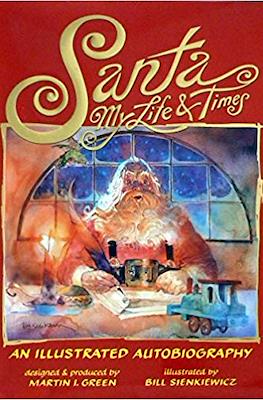 Santa My Life & Times. An Illustrated Autobiography