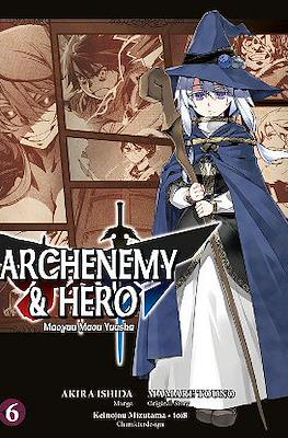 Archenemy & Hero - Maoyuu Maou Yuusha #6