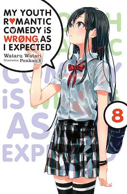 My Youth Romantic Comedy Is Wrong, As I Expected (Softcover) #8