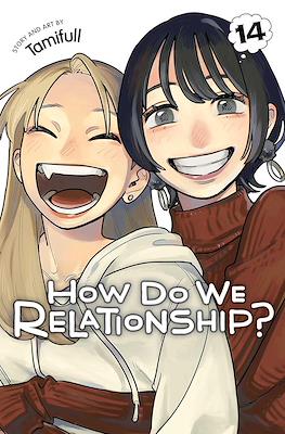 How Do We Relationship? #14