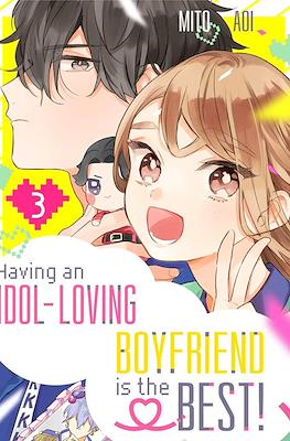 Having an Idol-Loving Boyfriend is the Best! (Digital) #3