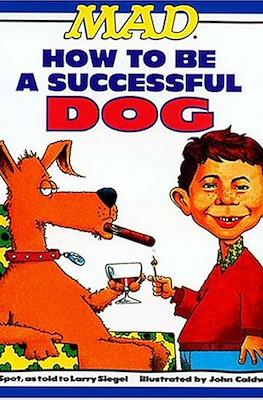 Mad: How to Be a Successful Dog
