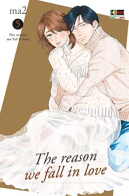 The Reason We Fall In Love #5