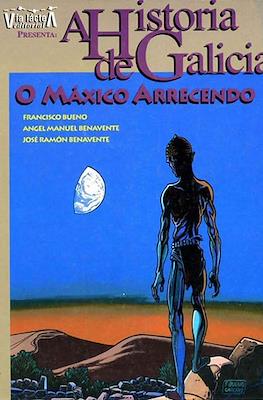 A Historia de Galicia. O Máxico arrecendo