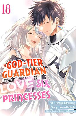 The God-Tier Guardian and the Love of Six Princesses #18