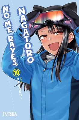 No me rayes, Nagatoro (Rústica) #10