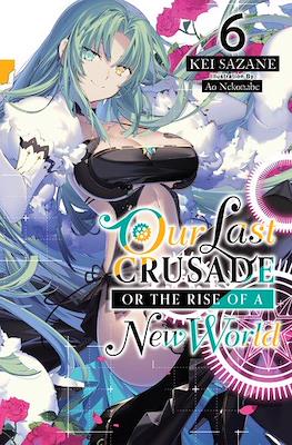 Our Last Crusade or the Rise of a New World #6