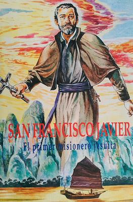 San Francisco Javier. El primer misionero jesuita
