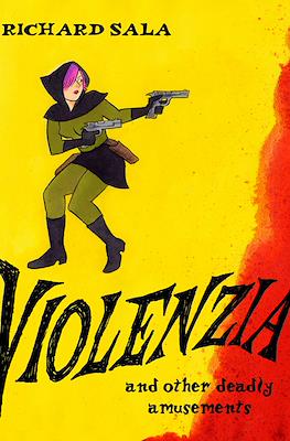 Violenzia and other deadly amusements