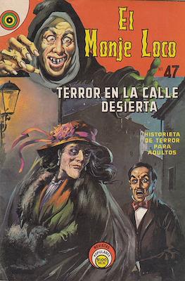 El Monje Loco #47