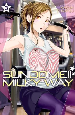 Sundome!! Milky Way #3