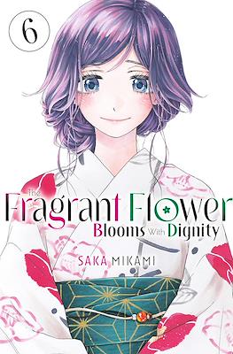 The Fragrant Flower Blooms With Dignity #6