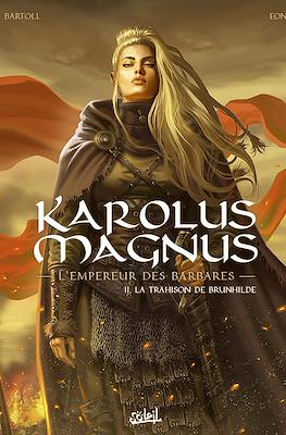 Karolus Magnus - L'Empereur des Barbares #2