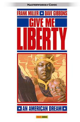 Give Me Liberty: An American Dream