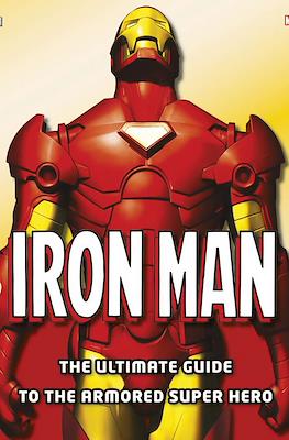 Iron Man - The Ultimate Guide to the Armored Super Hero