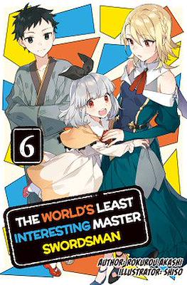 The World's Least Interesting Master Swordsman #6