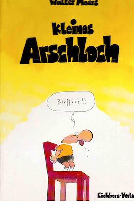 Kleines Arschloch