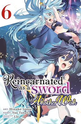 Reincarnated as a Sword: Another Wish (Softcover) #6