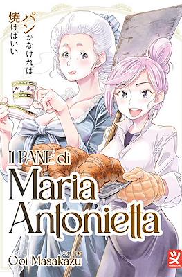 Il pane di Maria Antonietta