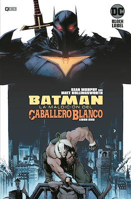Batman: La maldición del Caballero Blanco #6