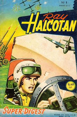 Ray Halcotan #1
