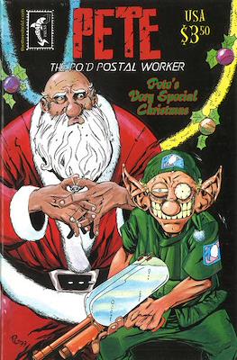 Pete The P.O.'d Postal Worker: Pete's Very Special Christmas