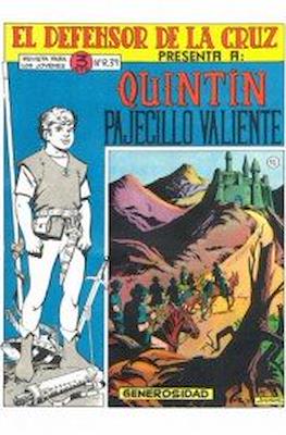 El Defensor de la Cruz. Quintín pajecillo valiente #15