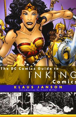 The Dc Comics Guide to Inking Comics