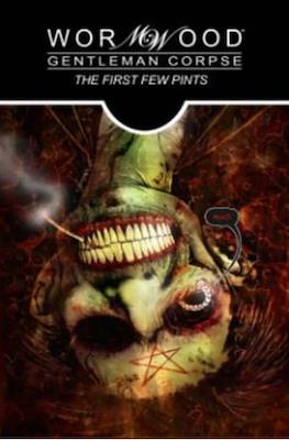 Wormwood: Gentleman Corpse - The First Few Pints