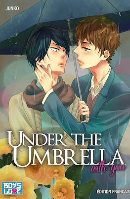 Under The Umbrella, With You