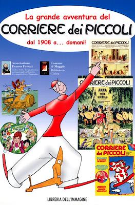 La grande avventura del Corriere dei piccoli - dal 1908 a... domani!