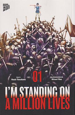 I'm Standing on a Million Lives