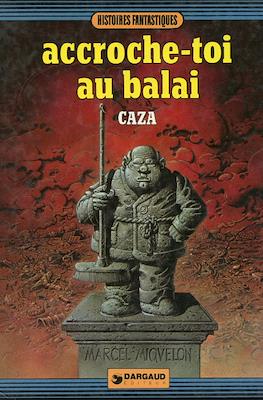 Accroche-toi au balai