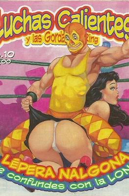 Luchas calientes y las gordas del Ring #10