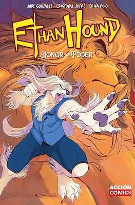Ethan Hound: Honor vs. Poder