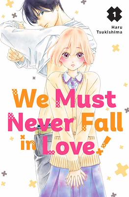 We Must Never Fall in Love! #1