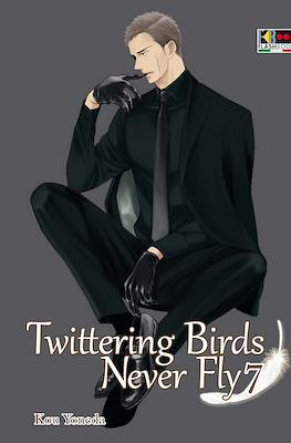 Twittering Birds Never Fly #7